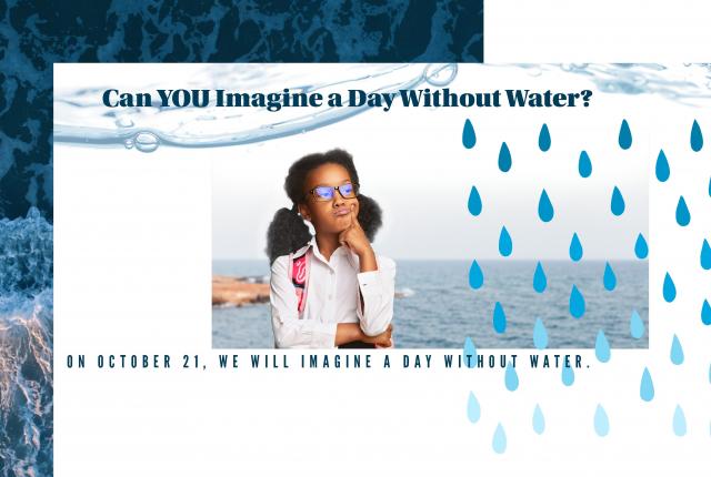 Thumbnail graphic for Imagine a Day Without Water 2021